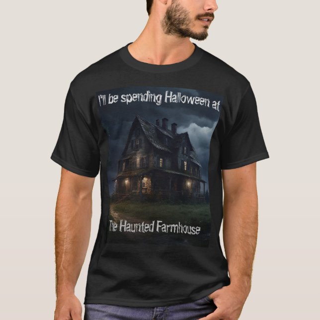 T-shirt Je passerai Halloween à The Haunted Farmhous (Devant)
