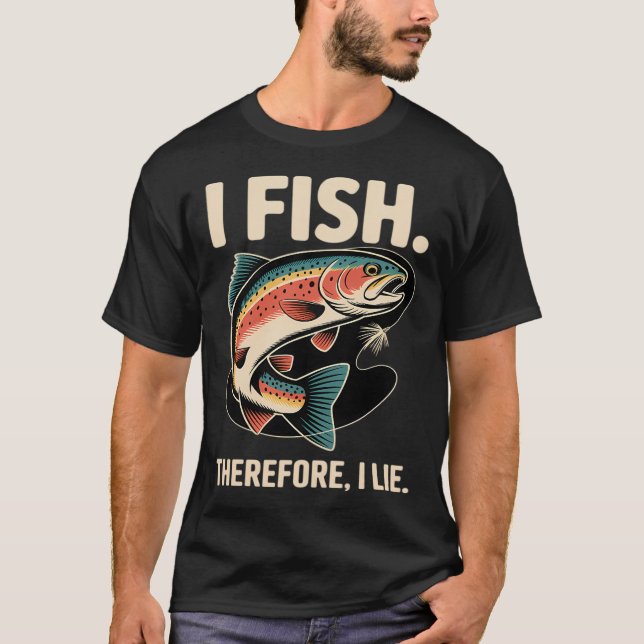 T-shirt Je pêche. Donc, je mens (Devant)