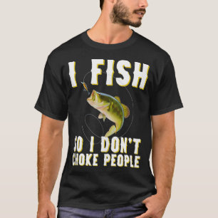T-shirt Je pêche donc je ne choque pas les gens