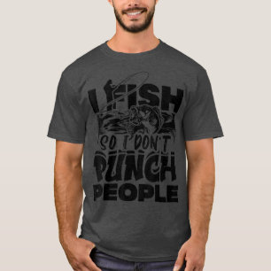 T-shirt Je Pêche Donc Je Ne Pense Pas Les Gens Pêche Pêche