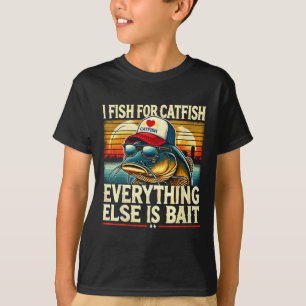 T-shirt Je Pêche Pour Catfish Tout Le Reste Est Par Catfis