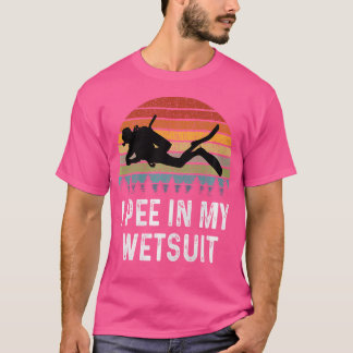 T-shirt Je Pee Dans Mon Wetsuit Drôle Plongée Sous-Marine