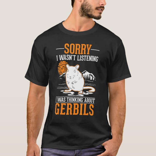 T-shirt Je pensais à Gerbils (Devant)