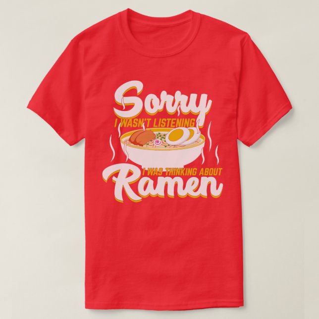 T-shirt Je Pensais À La Soupe De nouilles Japonaise Ramen (Design devant)