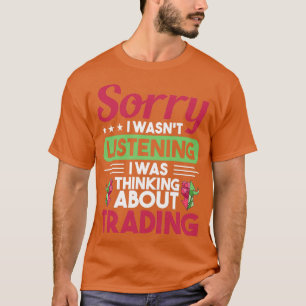 T-shirt JE PENSAIS À TRADING Gifts Daytrader amp I