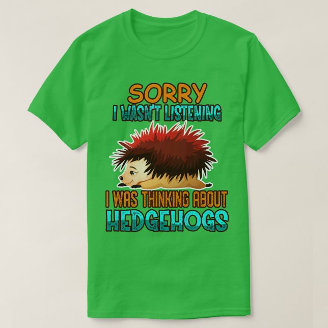 T-shirt Je Pensais Aux Hérisson (Design devant)