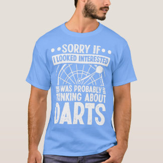 T-shirt Je pensais probablement aux fléchettes
