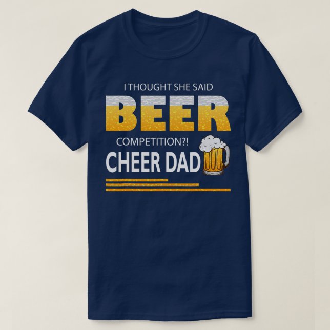 T-shirt Je Pensais Qu'Elle A Dit Concours De Bière Cheer P (Design devant)