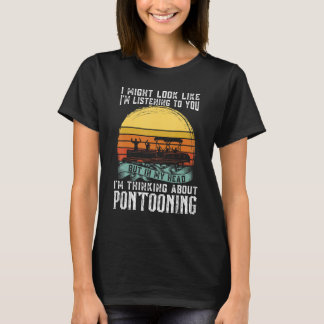 T-shirt Je pense à Pontooning Pontoon Boat Capitaine