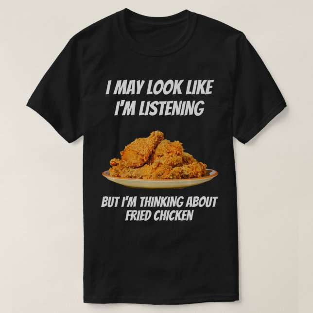 T-shirt Je pense au poulet frit drôle Je ne suis pas Lis (Design devant)
