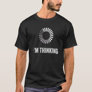 T-shirt Je pense charger le traitement de l'Humour tampon