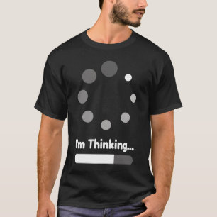 T-shirt Je pense drôle sarcastique dire pour les nerds