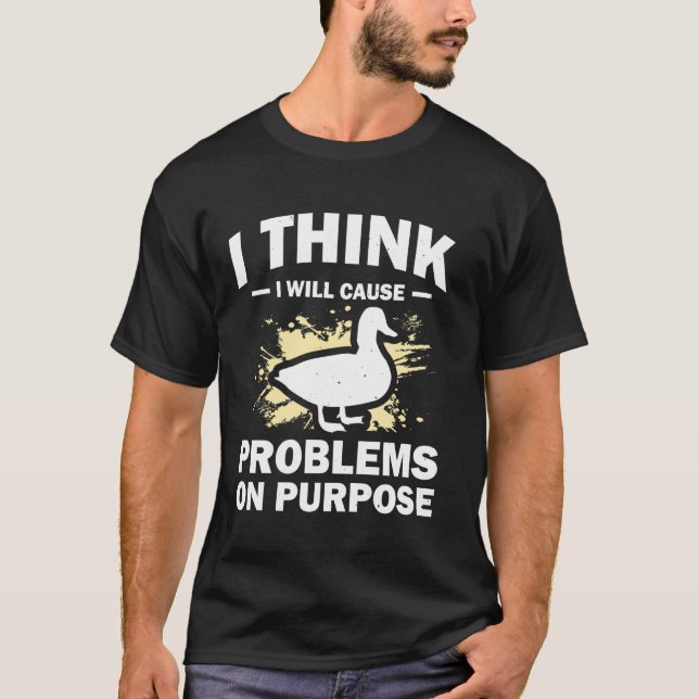 T-shirt Je pense que je causerai des problèmes exprès (Devant)