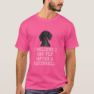 T-shirt Je Pense Que Je Peux Voler (Après Un Écureuil). Ch