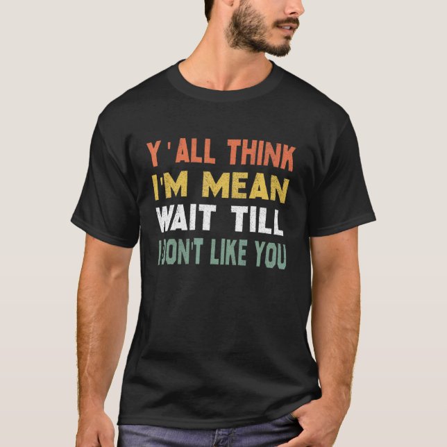 T-shirt Je Pense Que Je Veux Dire Attendre Que Je Ne T'Aim (Devant)
