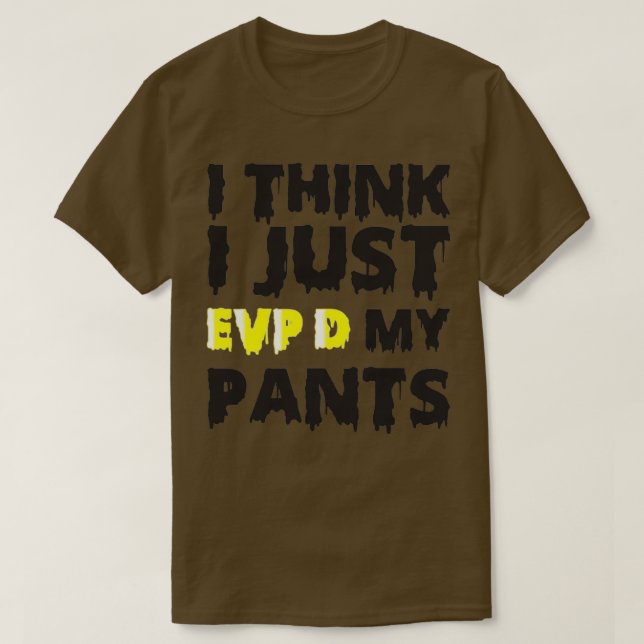 T-shirt Je Pense Que Je Viens D'EVPx27D Mes Pantalons Drôl (Design devant)