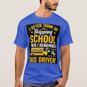 T-shirt Je pense souvent à sauter l'école alors je me souv