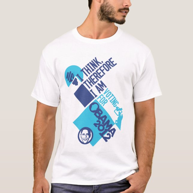 T-shirt Je pense Threfore que je suis - pour Obama (Devant)