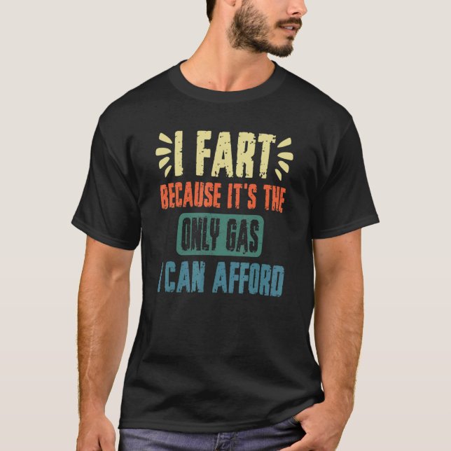 T-shirt Je pète parce que c'est seulement du gaz que je pe (Devant)