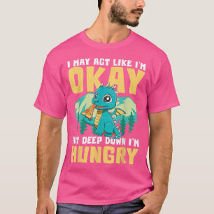 T-SHIRT JE PEUX AGIR COMME SI JE N'Y ALLAIS PAS MAIS EN PR