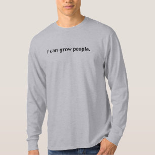 T-shirt Je peux élever des personnes