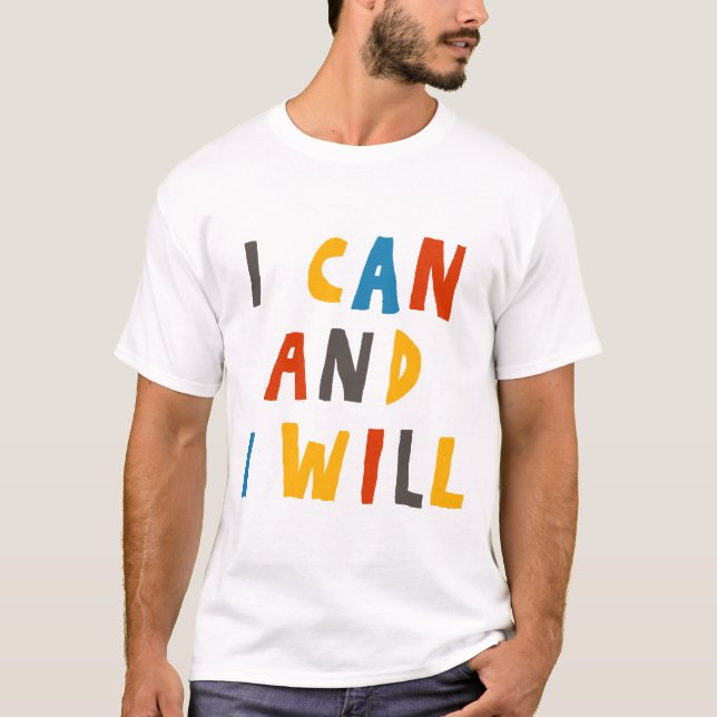 T-shirt Je Peux Et Je Veux (Devant)