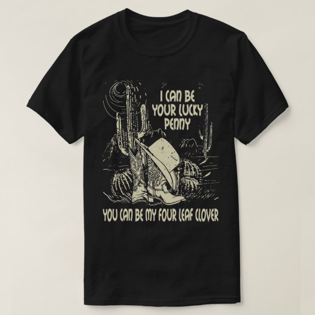 T-shirt Je Peux Être Votre Lucratif Penny, Vous Pouvez Êtr (Design devant)