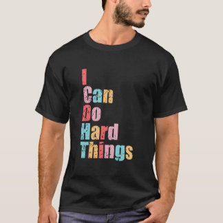 T-shirt Je peux faire des choses difficiles Gilet de sport
