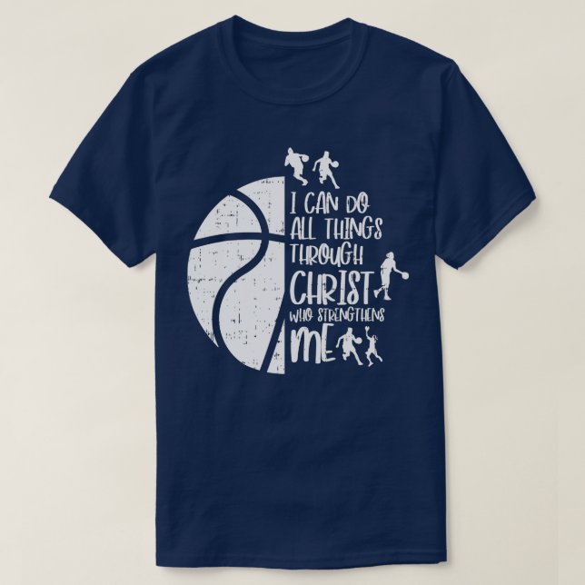 T-shirt Je Peux Faire Des Choses Par Christ Basketball Chr (Design devant)