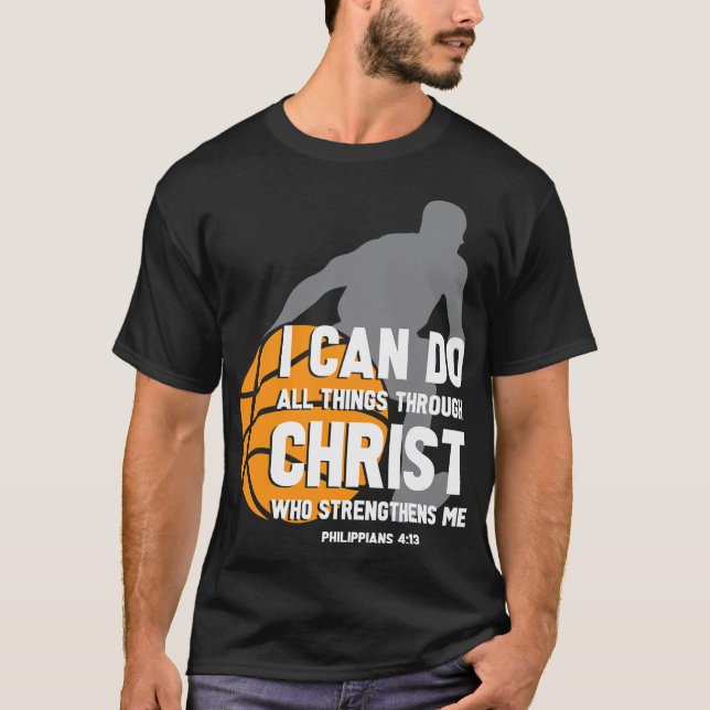T-shirt Je Peux Faire Tout Par Le Christ Christian Baske (Devant)