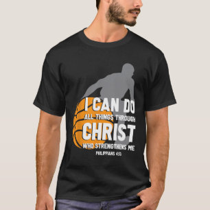 T-shirt Je Peux Faire Tout Par Le Christ Christian Byske