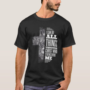 T-shirt Je Peux Faire Tout Par Le Christ Lion Christian P