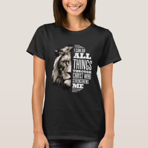 T-shirt Je Peux Faire Tout Par Le Christ Lion Christian P