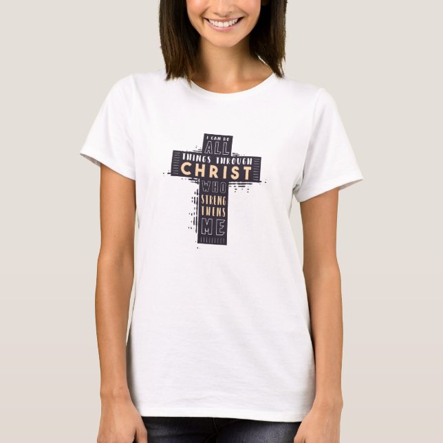 T-shirt Je peux faire tout par le Christ Philippiens4:13 (Devant)