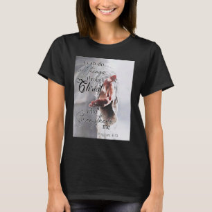 T-shirt Je Peux Faire Tout Par Le Christ Qui Renforce