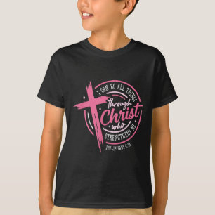 T-shirt Je peux faire toutes choses par Christ Cancer du s