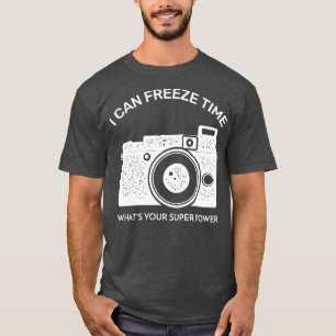 T-shirt Je Peux Geler Le Temps Que Votre Super Puissance