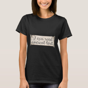 T-shirt Je Peux Lire Un Texte Ancien Drôle Mains Cursives 