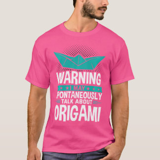 T-shirt Je Peux Parler Spontanément D'Origami