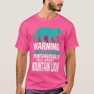 T-shirt Je Peux Parler Spontanément Du Lion De Montagne