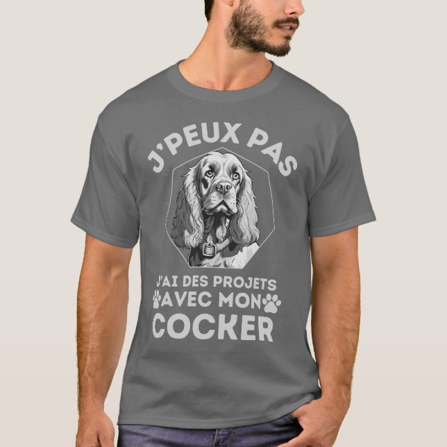 T-shirt Je peux pas j'ai des projets avec mon cocker 2 (Devant)