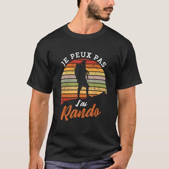 T-shirt Je Peux Pas J'ai Randonnée (Devant)