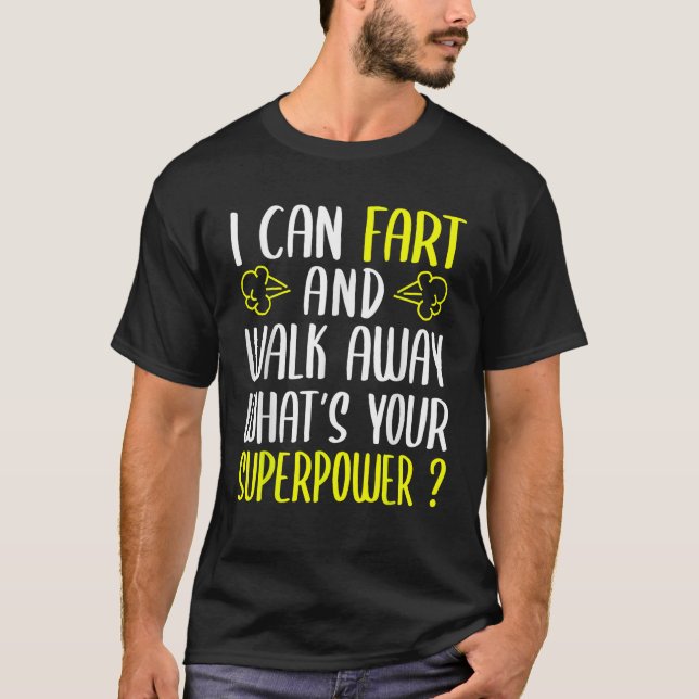 T-shirt Je peux pisser et quitter ce qui est votre superpu (Devant)