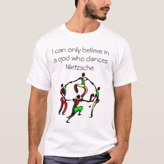 T-shirt Je peux seulement croire en dieu qui danse