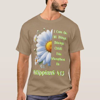 T-shirt Je peux tout faire par le Christ Daisy Femme Chrét