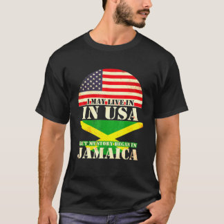 T-shirt Je peux vivre aux États-Unis mais mon histoire a c