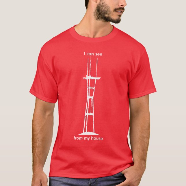 T-shirt Je peux voir Sutro de ma maison, tout-blanche sur (Devant)
