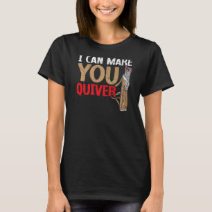 T-shirt Je Peux Vous Faire Tirer À L'Arrow En Tirant À L'A