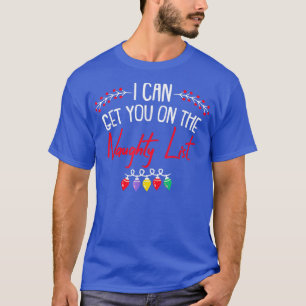 T-shirt Je peux vous mettre sur la liste des coquines Noël