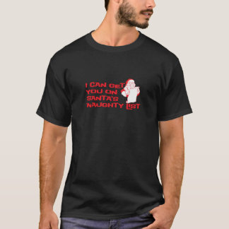 T-shirt Je peux vous obtenir sur la liste vilaine de Père